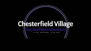 Chesterfield Village 2 Bedroom Virtual Tour