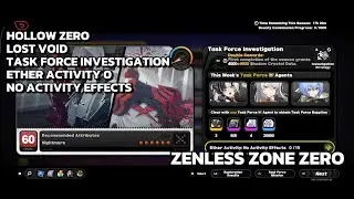 [Zenless Zone Zero Hollow Zero] Lost Void - Task Force Investigation - Ether Activity 0 - S Rank