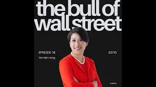 The Bull of Wall Street #18- Yie-Hsin Hung, CEO of State Street Global Advisors (recorded 03/10/25)