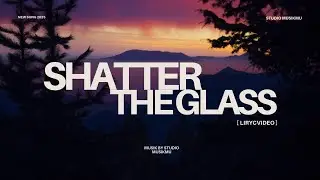 [NEW SONG 2025] - SHATTER THE GLASS (lyric video)  #music #laguindonesia #laguviral #spotify