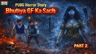 👻 PUBG Horror Story &ndash; Bhutiya Girlfriend Ka Sach Part 2 😱 | Scary PUBG Story