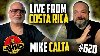 YKWD #620 | Live From Costa Rica | Mike Calta