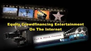 CrowdFinancing Entertainment With the New SEC Rules