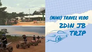 Vlog | 2D1N JB Trip | 两天一夜新山之旅