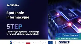 Spotkanie informacyjne: STEP - Technologie cyfrowe i innowacje w ramach głębokich technologii