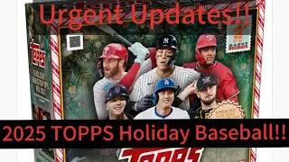 URGENT UPDATES!! 2025 TOPPS HOLIDAY BASEBALL NEW RELEASE INFORMATION!! CHECKLIST BREAKDOWN!!