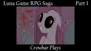 Let's Play Luna Game RPG Saga with Crowbar [Part 1]