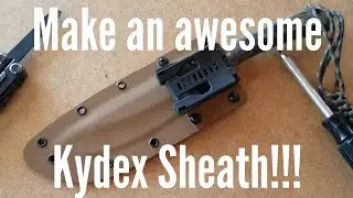 Condor Solobolo Kydex Sheath - FIRST ATTEMPT!!! I DID PRETTY GOOD!!!