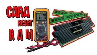CARA MEMPERBAIKI MEMORY RAM ATAU RESET RAM