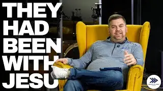 &ldquo;They Had Been With Jesus&rdquo; | The Mark of a True Disciple