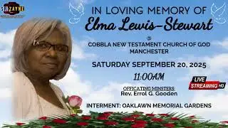 FULL VERSION OF ELMA LEWIS STEWART FUNERAL SERVICE @ COBBLA NEW TESTAMENT CHURCH OF GOD #funeral