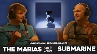High School Teacher vs The Marias - 'Submarine' | Reaction & Discussion
