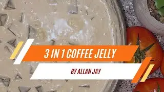 Cream 3in1 Coffee Jelly: Filipino Food Recipe 04