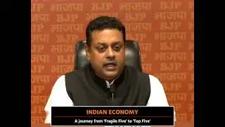 INDIAN ECONOMY A journey from 'Fragile Five' to 'Top Five'. #sambitpatra #bjp #india #news #pc