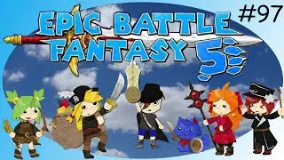 Epic Battle Fantasy 5 Let's Play (Epic Difficulty, Blind) Part 97 - Spiked Boots