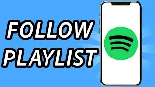 How to follow a playlist on Spotify (FULL GUIDE)
