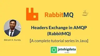 Headers Exchange in RabbitMQ - AMQP [Complete Tutorial Series in Java]