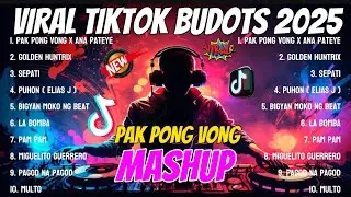 Viral TIKTOK BUDOTS 2025 | PAK PONG VONG | NONSTOP REMIX 2025 - DJ MONSOY