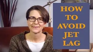 How to Avoid Jet Lag in Six Easy Steps