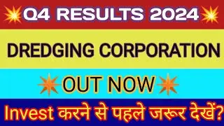Dredging Corporation Q4 Results 2024 🔴 Dredging Corporation results 🔴 Dredging Corporation of India