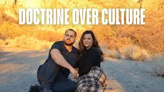 Teaching Doctrine Over Culture in a Fallen World &ndash; S3E4