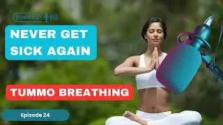 Master the Art of Tummo Breathing: A Guide to Ancient Tibetan Techniques | Health Stream Podcast