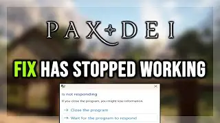 How to FIX Pax Dei Has Stopped Working Error / Not Responding