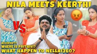 Final Video of Nellai 360..!?😱Nila VS Keerthi😰WHERE IS PRITHIVI?? @Nellai360