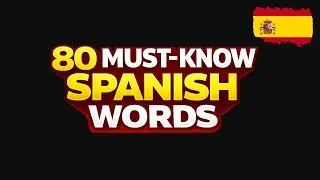 Stop Memorizing, Start Speaking! 80 Essential Spanish Nouns You&rsquo;ll Use Daily