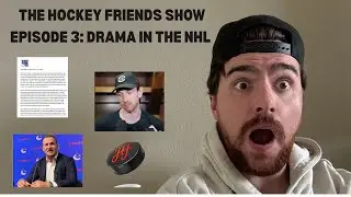 THE HOCKEY FRIENDS SHOW EPISODE 3: DRAMA IN THE NHL 