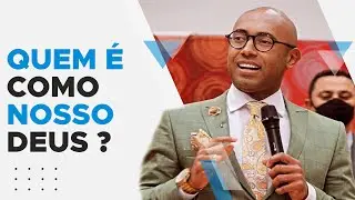 Tiago Franco I Quem &Eacute; Como Nosso Deus ?