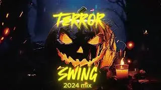 Terrorswing mix 2024 | Electro swing Halloween 🎃💀  | 2024 NEW release!