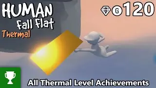 Human Fall Flat &mdash; Все достижения термального уровня &mdash; Руководство по достижениям/трофеям/Прохождение