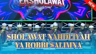 SHOLAWAT NAHDILYAH -  YA ROBBI SALIMNA || HADROH AL - MISHBAH