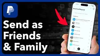How To Send Money On PayPal As Friends And Family
