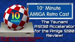 Обзор ускорителя Tsunami A1230 для Amiga 1200 &mdash; выпуск 130