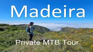 Discovering Madeira with Cecilia Meyer: A Private MTB Adventure