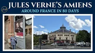 Jules Verne&rsquo;s Amiens