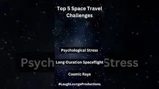 Top 5 Space Travel Challenges #shorts