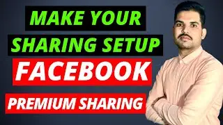 How to Make Facebook Sharing Setup for pc | Start Premium Sharing setup to Work on Ads break