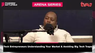 Tech Entrepreneurs  Understanding Your Market & Avoiding Big Tech Traps #foundersbattlefield