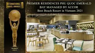 PREMIER RESIDENCES PHU QUOC EMERALD BAY MANAGED BY ACCOR - Best Beach Resort in Vietnam 2021