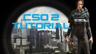 Counter-Strike Online 2 : Tutorial