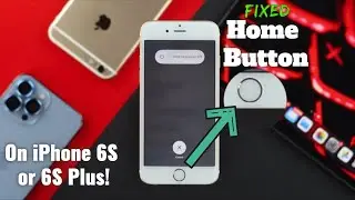 iPhone 6s/6s plus: исправление проблемы с неработающей кнопкой «Домой»! [iOS 15]