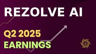 Rezolve AI RZLV Q2 2025 Earnings Call