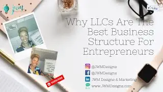 Why a LLC is the Best Business Structure for Entrepreneurs