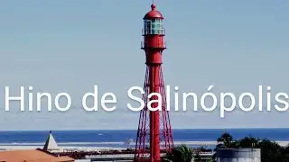 Hino Municipal de Salinópolis - Pa