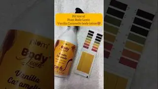 Plum Body Lovin Vanilla Caramello Body Lotion, PH test🤎✨|#shorts #trending #trendingshorts #ytshorts