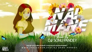 Nai Mane Re Man Goriya Cg Dj Song Cg Trending Song Dj Sonu Pandey ।। Cg Song ।। Cg Viral Song 