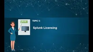 05.Splunk Tutorials | Splunk Admin | Splunk Developer | Splunk License